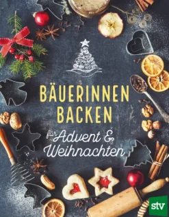 Stocker Leopold Verlag Weihnachten Kochen & Backen-Bäuerinnen backen für Advent & Weihnachten