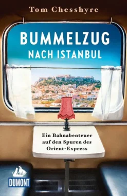 Mairdumont GmbH & Co. KG Reiseberichte-Bummelzug nach Istanbul