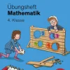 Übungsheft Mathematik - 4. Klasse*Bibliograph. Instit. GmbH Online