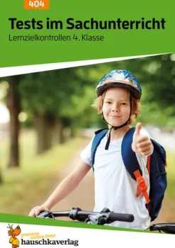 Hauschka Verlag GmbH Grundschule·Sachkunde-Übungsheft mit Tests im Sachunterricht 4. Klasse