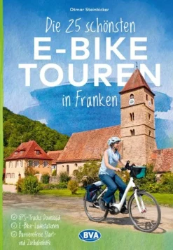 BVA Bielefelder Verlag Radreisen & Radtouren-BVA Die 25 schönsten E-Bike Touren in Franken