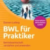 C.H. Beck Geld & Finanzen-BWL für Praktiker