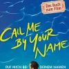 Call Me by Your Name, Ruf mich bei deinem Namen*dtv Verlagsgesellschaft Online