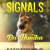 Psiana Verlag Garten, Natur, Tiere*Calming Signals bei Hunden: Wie Sie die Beschwichtigungssignale Ihres Hundes erkennen, richtig deuten und sogar selbst anwenden für eine bessere Beziehung zu Ihrem Hund | inkl. Hunde-Wesenstest