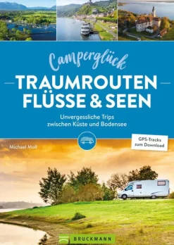 Camperglück Traumrouten Flüssen und Seen*Bruckmann Verlag Clearance
