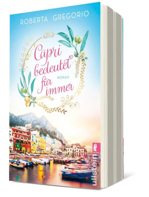 Ullstein Taschenbuchvlg. Auszeit Vom Alltag*Capri bedeutet für immer