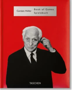 Carsten Höller. Book of Games*Taschen GmbH
