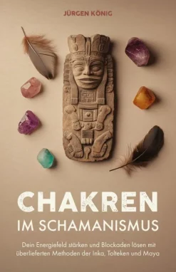 Verlagshaus Stopfer Religion & Philosophie-Chakren im Schamanismus