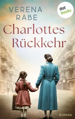 Charlottes Rückkehr*dotbooks