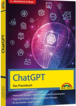 Markt+Technik Verlag Ratgeber|Technik-ChatGPT - Das Praxisbuch