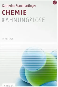 Chemie für Ahnungs?lose*Hirzel S. Verlag Online