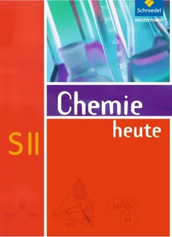 Schroedel Verlag GmbH Nach Fächern·Chemie*Chemie heute. Sekundarstufe 2. Allgemeine Ausgabe 2009