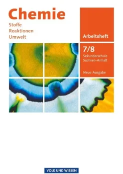 Volk u. Wissen Vlg GmbH Nach Fächern·Chemie-Chemie: Stoffe - Reaktionen - Umwelt (Neue Ausgabe) - Sekundarschule Sachsen-Anhalt - 7./8. Schuljahr