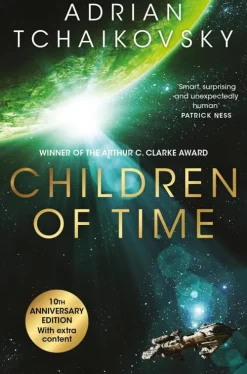 Pan Macmillan Science Fiction*Children of Time. 10th Anniversary Edition