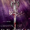 A.K.Akara Historische Fantasy-Chosen to death?