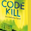 HarperCollins Taschenbuch Technothriller*Code Kill - Ein tödliches Spiel