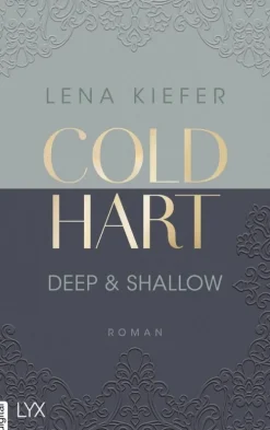 LYX.digital Reich, Berühmt, Mächtig*Coldhart - Deep & Shallow