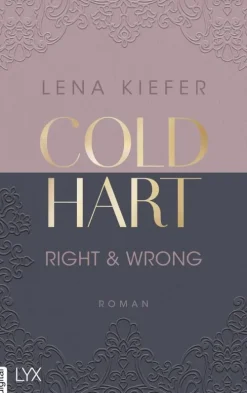 LYX.digital Reich, Berühmt, Mächtig-Coldhart - Right & Wrong