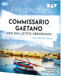 Der Audio Verlag GmbH Krimis & Thriller·Krimi Klassiker-Commissario Gaetano und das letzte Abendmahl. Ein Neapel-Krimi