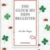 Coppenrath - Viel Glück - Der rote Faden No. 176: Das Glück sei dein Begleiter*Coppenrath Verlag Online