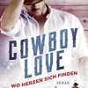 Cowboy Love - Wo Herzen sich finden*Penguin Random House Outlet
