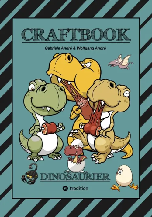 Kinder tredition Bilderbücher-CRAFTBOOK - 100 SUPER AUSMALVORLAGEN - DINOSAURIER - STEINZEIT - RÄTSEL - AUFGABEN - DINOSPIEL BASTELN - URZEIT