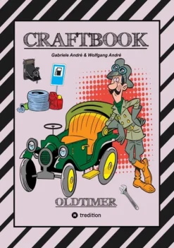 Kinder tredition Bilderbücher-CRAFTBOOK - SPANNENDE OLDTIMER RALLYE - SPIEL - SCHÖNE MOTIVE - RÄTSEL - NOSTALGISCHE FAHRZEUGE ZUM AUSMALEN