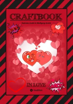 tredition Bilderbücher*CRAFTBOOK - VERLIEBT - LIEBE MOTIVE - FREUNDSCHAFTSBAND - BASTELN - RÄTSEL - AUSMALVORLAGEN - AUFGABEN - HERZEN