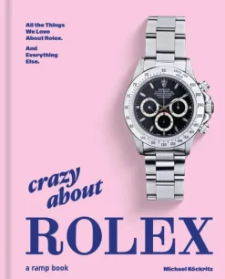ramp.space GmbH & Co. KG Lifestyle-Crazy About Rolex