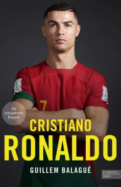 Edel Sports - ein Verlag der Edel Verlagsgruppe Sport*Cristiano Ronaldo. Die preisgekrönte Biografie