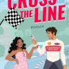 Piper Verlag GmbH Sports Romance*Cross the Line - Auf der Rennstrecke kämpft er um den Sieg, im Leben um ihr Herz