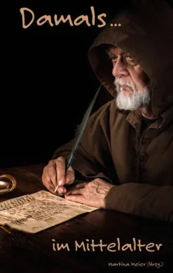 Damals ... im Mittelalter*Papierfresserchens MTM-VE New