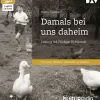 Der Audio Verlag GmbH Romane·Klassiker|Romane·Biografische Romane-Damals bei uns daheim