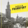 Damals in Frankfurt: Die Jahre 1846-1945*Societäts-Verlag Online
