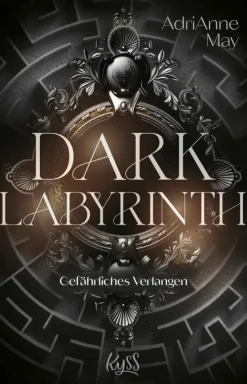 Rowohlt Verlag GmbH Dark Romance-Dark Labyrinth - Gefährliches Verlangen