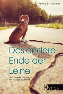 Kynos Verlag Garten, Natur, Tiere-Das andere Ende der Leine