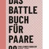 Pattloch Geschenkbuch Liebe & Hochzeit-Das Battle-Buch für Paare