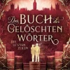 Lübbe Urban Fantasy|Fantasy-Das Buch der gelöschten Wörter - Die letzten Zeilen