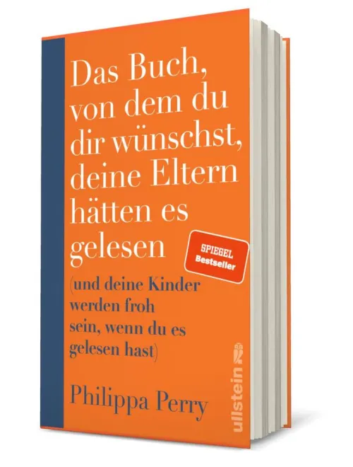 Das Buch, von dem du dir wünschst, deine Eltern hätten es gelesen*Ullstein