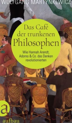 Aufbau Digital Musik, Film & Kunst-Das Café der trunkenen Philosophen