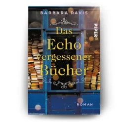 Das Echo vergessener Bücher*Piper Verlag GmbH