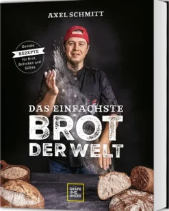 Gräfe u. Unzer AutorenV Vollwertküche|Star-Köche-Das einfachste Brot der Welt