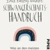 Das einzig wahre Schwangerschafts-Handbuch*Piper ebooks Discount
