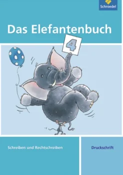 Schroedel Verlag GmbH Nach Schulform·Grundschule|Nach Fächern·Deutsch-Das Elefantenbuch 4. Arbeitsheft