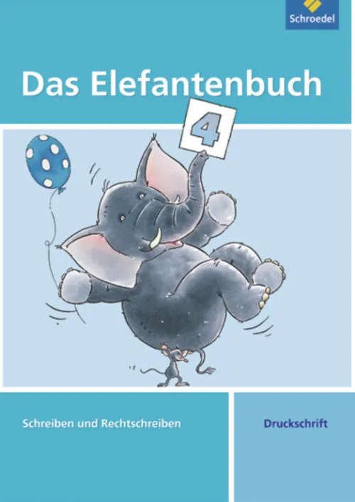 Schroedel Verlag GmbH Nach Schulform·Grundschule|Nach Fächern·Deutsch-Das Elefantenbuch 4. Arbeitsheft