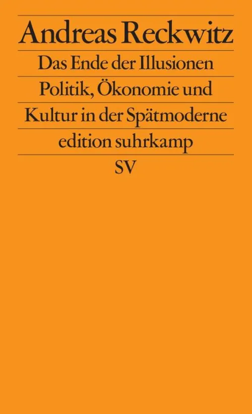Suhrkamp Verlag Soziologie-Das Ende der Illusionen