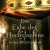 C.J. Archer Historische Fantasy*Das Erbe des Hochstaplers: Glass and Steele (Glass and Steele Serie, #9)