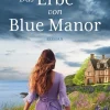 dp DIGITAL PUBLISHERS GmbH Romantic Suspense*Das Erbe von Blue Manor | Ein mitreißendes Familiengeheimnis an der Küste Cornwalls