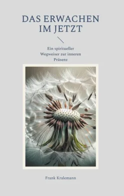 BoD - Books on Demand Spiritualität-Das Erwachen im Jetzt