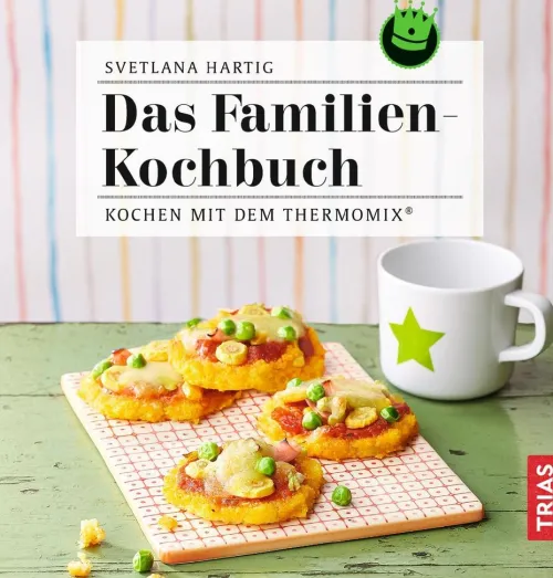 Trias Thermomix®-Das Familien-Kochbuch